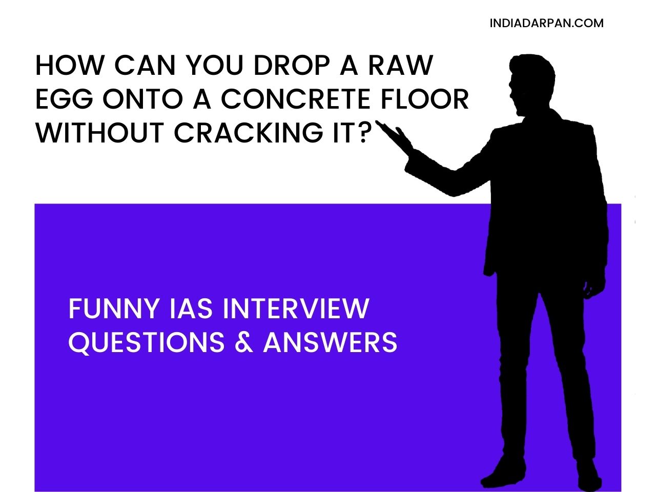 Funny IAS Interview Questions & Answers 2022 - India Darpan