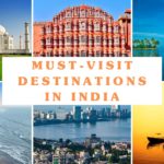 Must-Visit Destinations in India