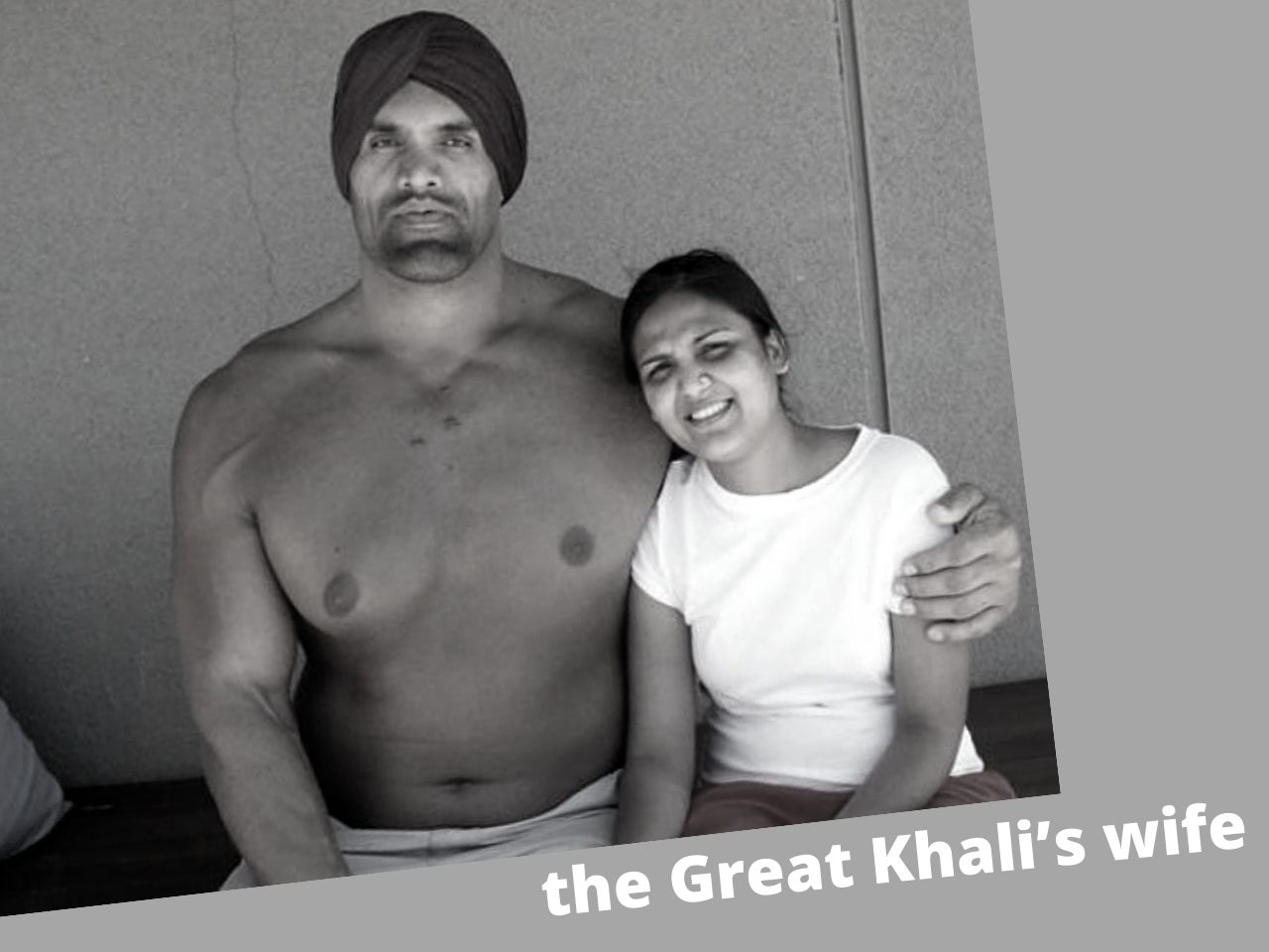 the Great Khali’s wife