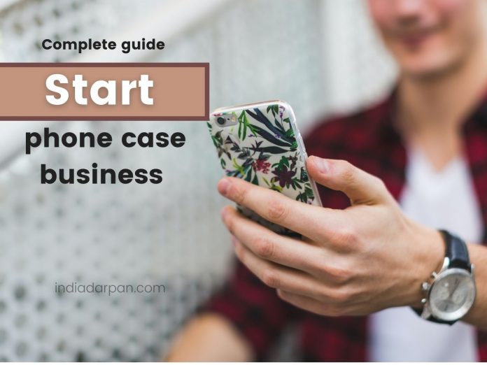 Start a phone case business